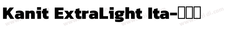 Kanit ExtraLight Ita字体转换